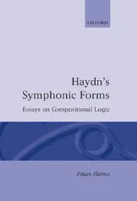 Buy Haydn's Symphonic Forms (English, Ethan Haimo) — BookShops.in