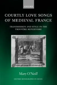 Buy Courtly Love Songs of Medieval France (English, Mary O'Neill) — BookShops.in