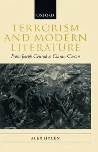 Buy Terrorism and Modern Literature (English, Alex Houen | A. Houen) — BookShops.in