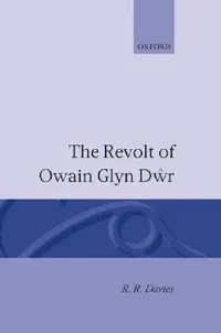 Buy The Revolt of Owain Glyn Dwr (English, Andrew Davies | R. R. Davies) — BookShops.in