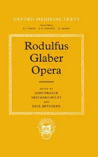 Buy The Five Books of the Histories and the Life of St. William (English, Rodulfus Glaber | France | Bulst) — BookShops.in
