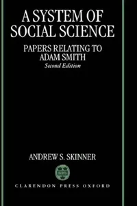 Buy A System of Social Science (Papers Relating to Adam Smith) (English, Andrew Stewart Skinner) — BookShops.in