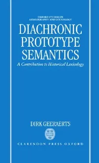 Buy Diachronic Prototype Semantics (English, Dirk Geeraerts | D. Geeraerts) — BookShops.in