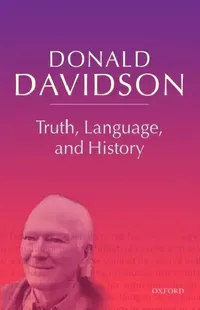 Buy Truth, Language, and History (English, Donald Davidson) — BookShops.in