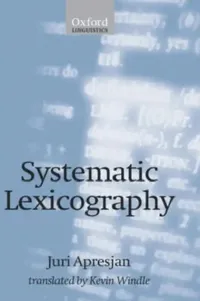 Buy Systematic Lexicography (English, Iurii Derenikovich Apresian | Kevin Windle) — BookShops.in