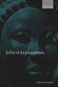 Buy Ethical Explorations (English, John Skorupski) — BookShops.in