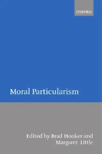 Buy Moral Particularism (English, Brad Hooker | Margaret Little) — BookShops.in