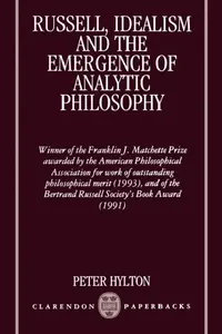 Buy Russell, Idealism and the Emergence of Analytic Philosophy (English, Peter Hylton) — BookShops.in