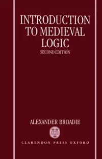Buy Introduction to Medieval Logic (English, Alexander Broadie) — BookShops.in