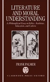 Buy Literature and Moral Understanding (English, Frank Palmer) — BookShops.in