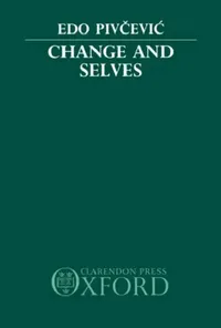 Buy Change and Selves (English, Edo Pivcevic) — BookShops.in