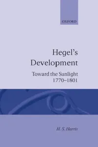 Buy Hegel's Development (English, Henry Silton Harris | H. S. Harris) — BookShops.in