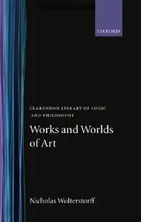 Buy Works and Worlds of Art (English, Nicholas Wolterstorff) — BookShops.in