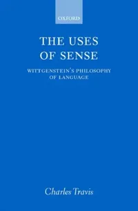 Buy The Uses of Sense (English, Charles Travis) — BookShops.in