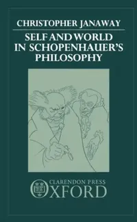 Buy Self and World in Schopenhauer's Philosophy (English, Christopher Janaway) — BookShops.in