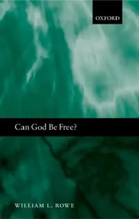 Buy Can God Be Free? (English, William L. Rowe) — BookShops.in