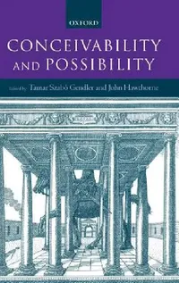 Buy Conceivability and Possibility (English, Tamar Szabo Gendler | John Hawthorne) — BookShops.in