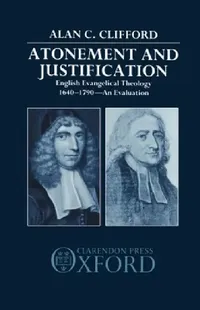 Buy Atonement and Justification (English, Alan C. Clifford) — BookShops.in