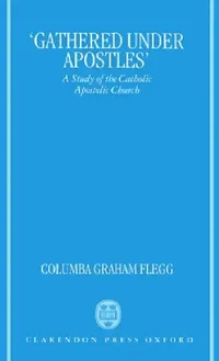 Buy Gathered Under Apostles (English, Columba G. Flegg) — BookShops.in