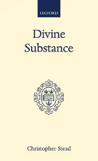 Buy Divine Substance (English, G. C. Stead | George Christopher Stead | Christopher Stead) — BookShops.in