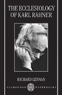 Buy The Ecclesiology of Karl Rahner (English, Richard Lennan) — BookShops.in