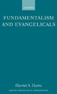Buy Fundamentalism and Evangelicals (English, John McManners | Harriet a. Harris) — BookShops.in