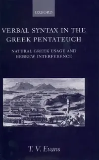 Buy Verbal Syntax in the Greek Pentateuch (English, T. V. Evans) — BookShops.in