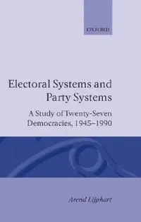 Buy Electoral Systems and Party Systems (English, Arend Lijphart | Don Aitkin) — BookShops.in