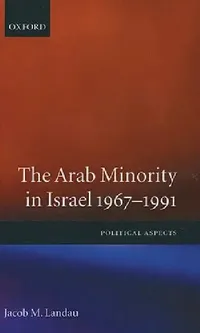 Buy The Arab Minority in Israel 1967-1991 ' Political Aspects' (English, Jacob M. Landau) — BookShops.in