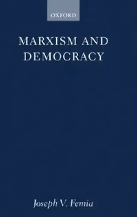 Buy Marxism and Democracy (English, Joseph V. Femia) — BookShops.in