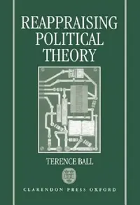 Buy Reappraising Political Theory (English, Terence Ball) — BookShops.in