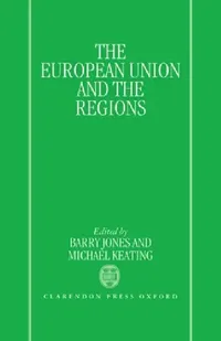 Buy European Union and Regions (English, Keating Jones | Jones | J. Barry Jones) — BookShops.in