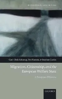 Buy Migration, Citizenship, and the European Welfare State (English, Carl-Ulrik Schierup | Peo Hansen | Stephen Castles) — BookShops.in