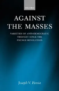 Buy Against the Masses (English, Joseph V. Femia) — BookShops.in