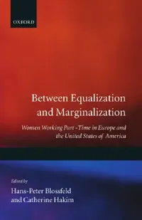 Buy Between Equalization and Marginalization (English, Hakim Blossfeld | Catherine Hakim | Hans-Peter Blossfeld) — BookShops.in