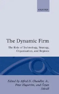 Buy The Dynamic Firm (English, Jr. Chandler Alfred DuPont | Peter Hagstrom | Orjan Solvell) — BookShops.in