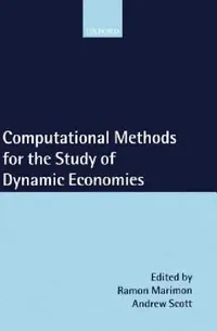Buy Computational Methods for the Study of Dynamic Economies (English, Marimon | Bernard Scott | European University Institute) — BookShops.in