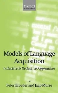 Buy Models of Language Acquisition (English, Peter Broeder | Jaap Murre) — BookShops.in