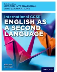 Buy OxfordAQA International GCSE English as a Second Language (9280) (English, Pepper Lorna | Mike Gould) — BookShops.in