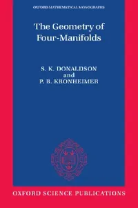 Buy The Geometry of Four-Manifolds (English, Kronheimer Donaldson | P. B. Kronheimer | S. K. Donaldson) — BookShops.in