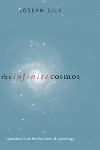Buy The Infinite Cosmos (English, Joseph Silk) — BookShops.in