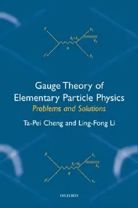 Buy Gauge Theory of Elementary Particle Physics (English, Ta-Pei Cheng | Ling-Fong Li) — BookShops.in