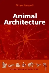 Buy Animal Architecture (English, Mike Hansell | Michael H. Hansell) — BookShops.in