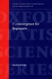 Buy Gamma-Convergence for Beginners (English, Andrea Braides) — BookShops.in