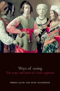 Buy Ways of Seeing (English, Marc Jeannerod | Charles Heckscher | Michael Maccoby) — BookShops.in