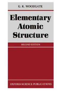Buy Elementary Atomic Structure (English, G. K. Woodgate) — BookShops.in