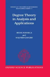 Buy Degree Theory in Analysis and Applications (English, Gangbo Fonseca | Wilfrid Gangbo | Irene Fonseca) — BookShops.in