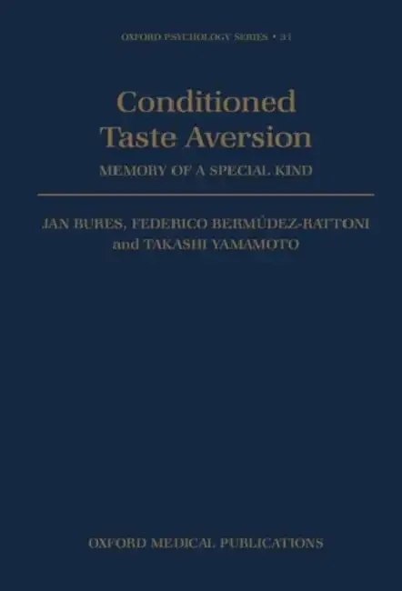 Conditioned Taste Aversion - Memory of a Special Kind (English, Jan Bures | Takashi Yamamoto | Federico Bermudez-Rattoni)