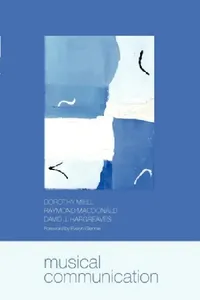 Buy Musical Communication (English, Raymond MacDonald | David J. Hargreaves | Dorothy Miell) — BookShops.in