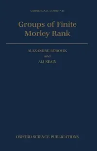Buy Groups of Finite Morley Rank (English, Alexandre Borovik | Ali Nesin) — BookShops.in